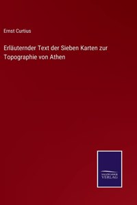 Erläuternder Text der Sieben Karten zur Topographie von Athen