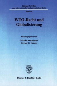 Wto-Recht Und Globalisierung