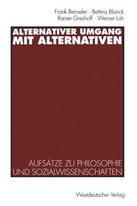 Alternativer Umgang mit Alternativen
