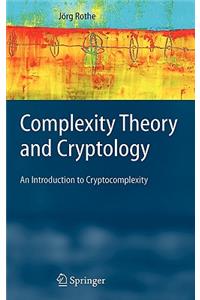 Complexity Theory and Cryptology