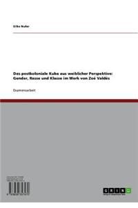 Das Postkoloniale Kuba Aus Weiblicher Perspektive