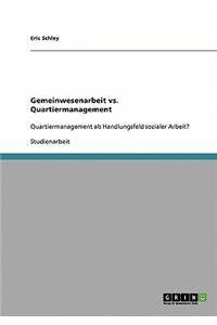 Gemeinwesenarbeit vs. Quartiermanagement