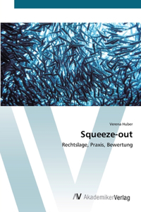 Squeeze-out