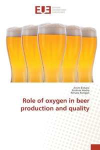 Role of oxygen in beer production and quality