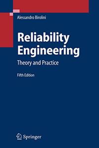 Reliability Engineering: Theory and Practice