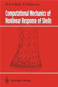 Computational Mechanics of Nonlinear Response of Shells