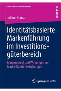 Identitätsbasierte Markenführung Im Investitionsgüterbereich