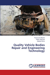 Quality Vehicle Bodies Repair and Engineering Technology