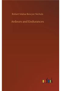 Ardours and Endurances