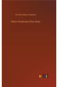 Mare Nostrum (Our Sea)