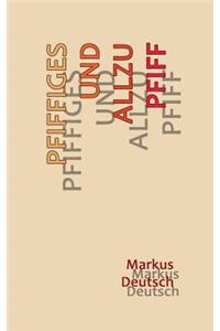 Pfiffiges und allzu Pfiff