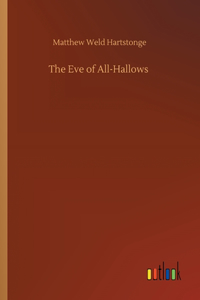 Eve of All-Hallows