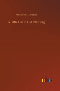 Little Girl in Old Pittsburg