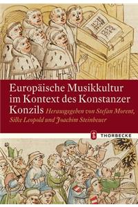 Europaische Musikkultur Im Kontext Des Konstanzer Konzils