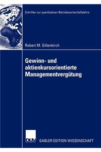 Gewinn- und aktienkursorientierte Managementvergütung