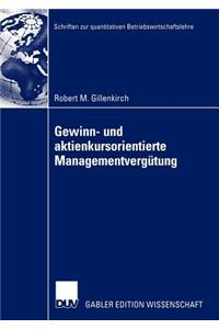 Gewinn- Und Aktienkursorientierte Managementvergütung