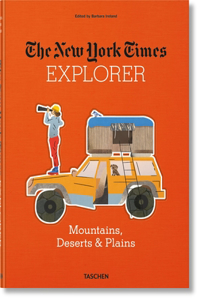 New York Times Explorer. Montagnes, Déserts & Plaines