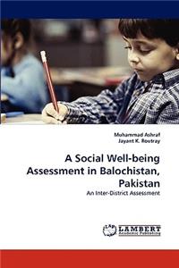 Social Well-being Assessment in Balochistan, Pakistan