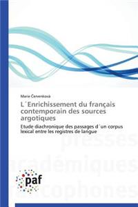 L´enrichissement Du Français Contemporain Des Sources Argotiques