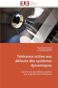 Tolérance active aux défauts des systèmes dynamiques