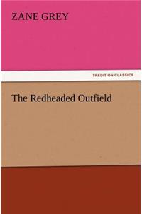 The Redheaded Outfield