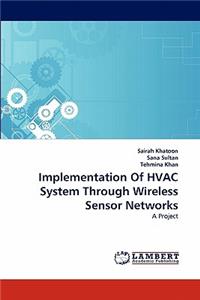 Implementation of HVAC System Through Wireless Sensor Networks