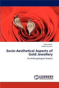 Socio-Aesthetical Aspects of Gold Jewellery