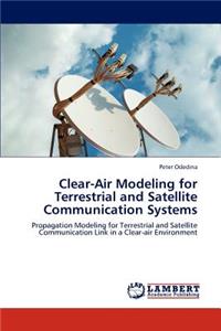 Clear-Air Modeling for Terrestrial and Satellite Communication Systems