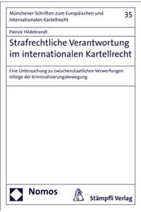 Strafrechtliche Verantwortung Im Internationalen Kartellrecht