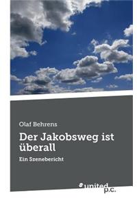 Jakobsweg ist überall