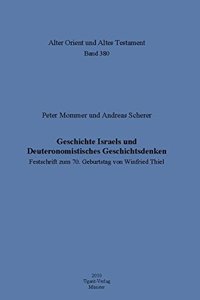 Geschichte Israels Und Deuteronomistisches Geschichtsdenken