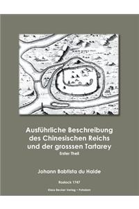 Ausführliche Beschreibung des Chinesischen Reichs und der großen Tatarey