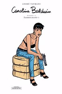 Caroline Baldwin: Gesamtausgabe 1