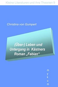(Uber-)Leben und Untergang in Kastners Roman 