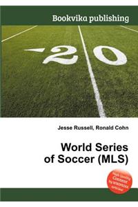 World Series of Soccer (Mls)