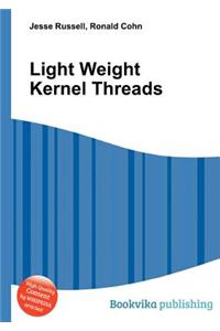 Light Weight Kernel Threads