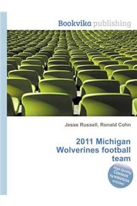 2011 Michigan Wolverines Football Team