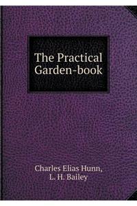 The Practical Garden-Book