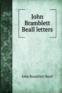 John Bramblett Beall letters