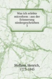 Was ich erlebte microform : aus der Erinnerung niedergeschrieben