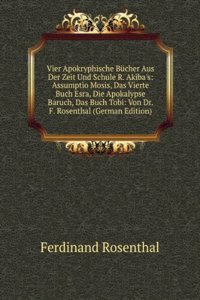 Vier Apokryphische Bucher Aus Der Zeit Und Schule R. Akiba's