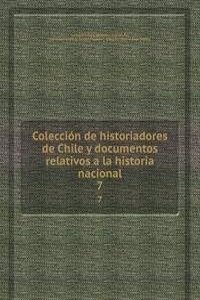 Coleccion de historiadores de Chile y documentos relativos a la historia nacional