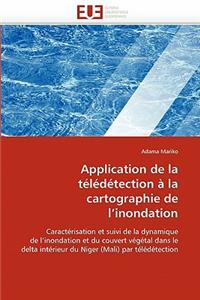 Application de la Télédétection À La Cartographie de L?inondation