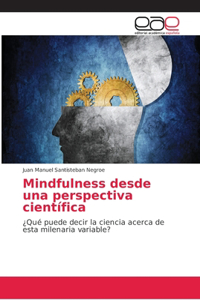Mindfulness desde una perspectiva científica