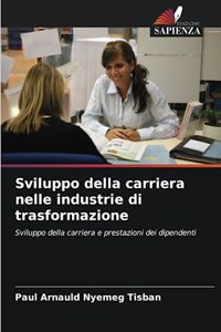 Sviluppo della carriera nelle industrie di trasformazione