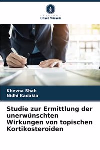 Studie zur Ermittlung der unerwünschten Wirkungen von topischen Kortikosteroiden