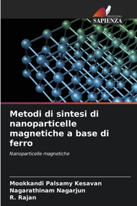 Metodi di sintesi di nanoparticelle magnetiche a base di ferro