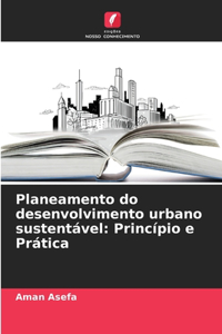 Planeamento do desenvolvimento urbano sustentável