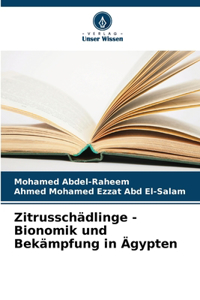 Zitrusschädlinge - Bionomik und Bekämpfung in Ägypten
