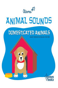 Animal Sounds - Domesticated Animals